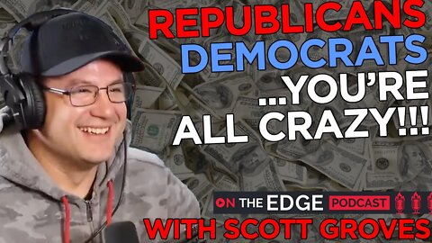 The Two Party System is BROKEN - On The Edge CLIPS