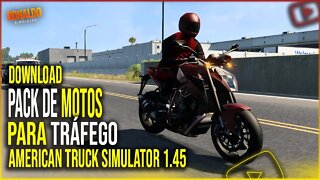 ▶️PACK DE MOTOS BRASILEIRAS E AMERICANAS PARA AMERICAN TRUCK SIMULATOR 1.45