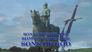 "Sons Of Scotland, Sons Of Thunder, Sons Of God." by The Loud Cry