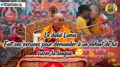 Le Dalaï Lama Fait ses excuses pour demander à un enfant de lui sucer la langue