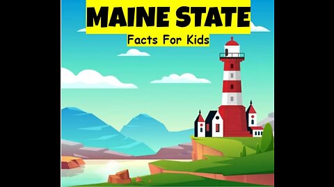 Maine State Facts For Kids