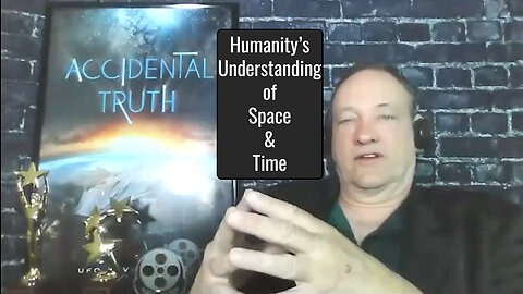 Humanity's Understanding of Space & Time