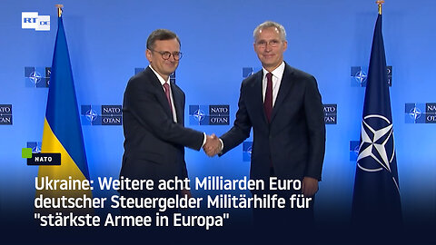 Weitere acht Milliarden Euro deutscher Steuergelder Militärhilfe für "stärkste Armee in Europa"
