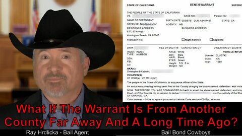 Los Angeles - What If The Warrant Is From Another County Far Away And A Long Time Ago? 844-734-3500
