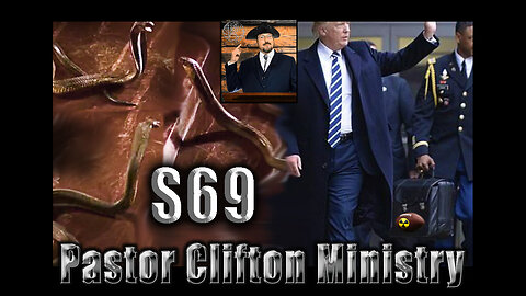 S69 Pastor Clifton Explains Executive Orders & Magic Battles