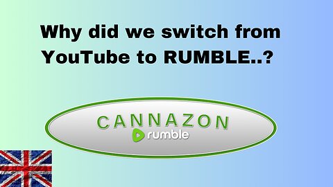 Why did we switch from YouTube to RUMBLE?!