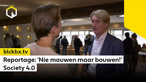 Reportage: ‘Nie mauwen maar bouwen!’ - Society 4.0