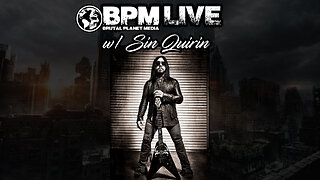 BPM Live w/ Sin Quirin (Former Ministry)