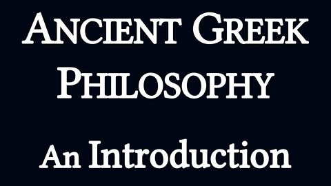 Introducing the Greeks | Greek Philosophy 01