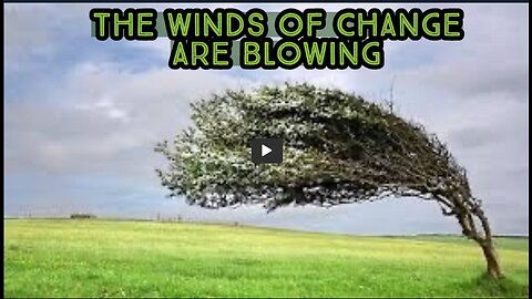 Julie Green subs THE WINDS OF CHANGE ARE BLOWING