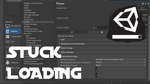 Unity WEBGL Stuck Loading