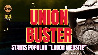 Union Buster Secretly Behind Hit Labor News Site: Not All Media is the Same | @HowDidWeMissTha