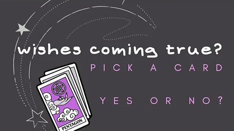 Yes or No Tarot Pick a Card Reading Wish Come True