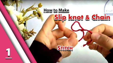 How to Crochet For Absolute Beginners part 1 l slip knot and chain stitch
