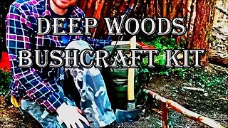 The Deep Woods Bushcraft Kit