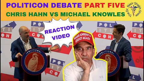 REACTION VIDEO: Debate Between Michael Knowles Daily Wire & Democrat Chris Hahn @ Politicon Part 5