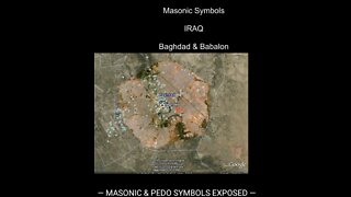 MASONIC & PEDO SYMBOLS EXPOSED - BAGHDAD & BABALON, IRAQ