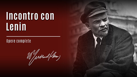 Incontro con Lenin— Tre fonti e tre parti integranti del marxismo. Soppressione del lavoro salariato