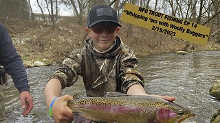 NFO TROUT FISHING EP 14 “Whipping ‘em With Woolly Buggers”