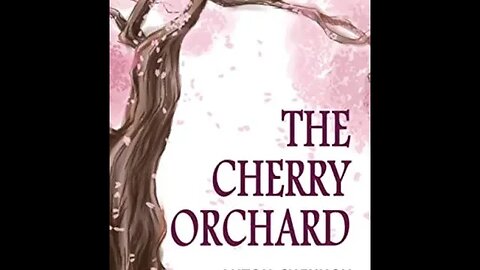 The Cherry Orchard by Anton Chekhov - Audiobook