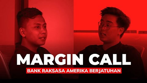 Margin Call Episode 7: Bank Raksasa Amerika Berjatuhan