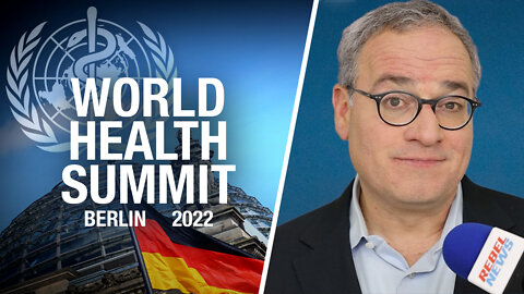 Rebel News is going to the World Health Summit in Berlin!