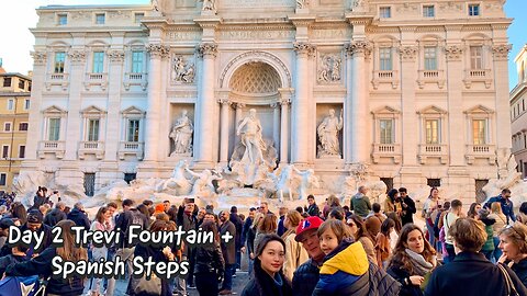 Day 2 | Trevi Fountain, Spanish Steps