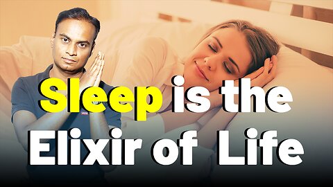 Delving Deep into the Sleep Elixir of Our Existence .| Dr. Bharadwaz | Health & Fitness
