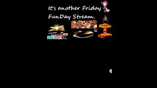 Friday Funstream 23 07 14