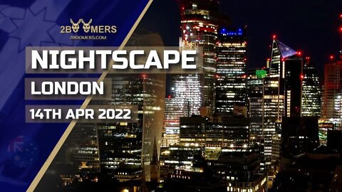 4K NIGHTSCAPE LONDON BY DJI AIR 2S - 14TH APRIL 2022