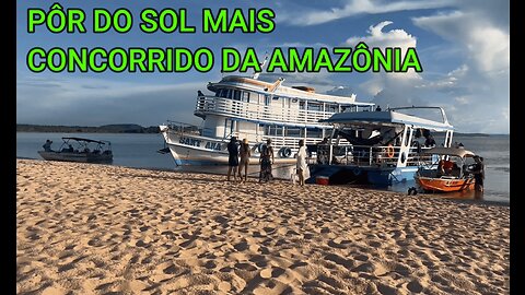 PÔR DO SOL MAIS CONCORRIDO DA AMAZÔNIA #alterdochao #amazonia