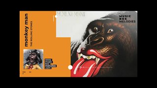 [Music box melodies] - Monkey Man by The Rolling Stones