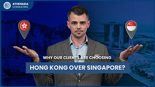 Why are our clients choosing to open a company in Hong Kong over Singapore?