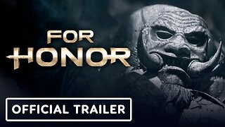 For Honor - Official Year 7 Narrative Reveal Trailer