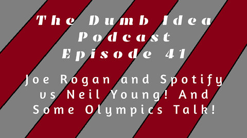 Joe Rogan and Spotify vs Neil Young! And The Winter Olympics!
