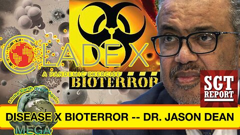 DISEASE X BIOTERROR -- DR. JASON DEAN