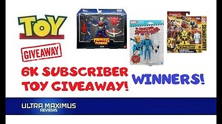 🔥6K Subscriber Toy Giveaway Contest WINNERS