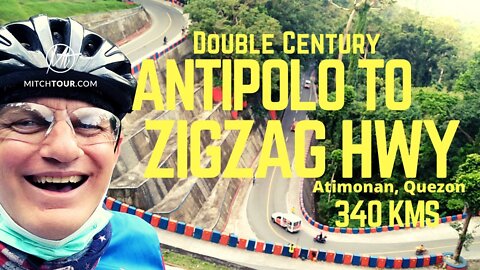 BICYCLING from ANTIPOLO to ZIGZAG HIGHWAY — Double Century 340 KMS!