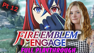 Let's play Fire Emblem: Engage! Part 12