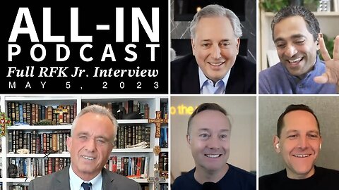 FULL INTERVIEW: Presidential Candidate Robert F. Kennedy Jr. in Conversation with "The Besties" at All-In Podcast (5/5/23)
