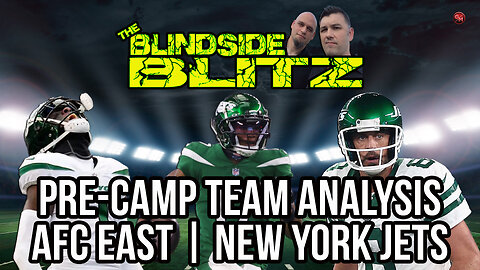 NFL Pre-Camp Team Analysis | AFC East | New York Jets