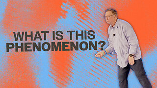 What is this Phenomenon? | Tim Sheets