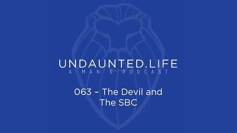 063 - The Devil and The SBC