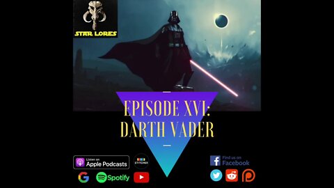 Episode 16: Darth Vader