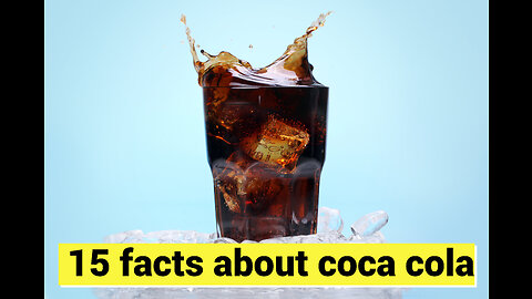 15 Facts Аbout Сoca Сola