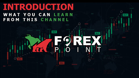 Forex Point Intro: What You Can Learn From This Channel