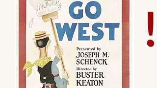 Buster Keaton’s "Go West" (1925), Public Domain Movie, Silent Movie