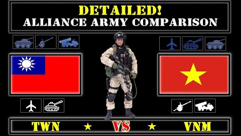 Taiwan VS Vietnam Detailed Comparison of Military Power Alliance with VS 🇹🇼 Military Power Compar