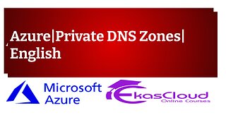 #Azure Private DNS Zones| English| Ekascloud