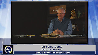 Finding Today's News in the Bible - Part 2 with Dr. Rob Lindsted